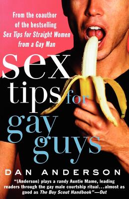 Sex Tips for Gay Guys - Dan Anderson