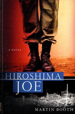 Hiroshima Joe - Martin Booth