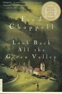 Look Back All the Green Valley - Fred Chappell