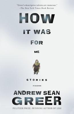 How It Was - Andrew Sean Greer