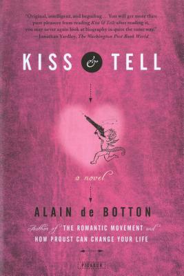 Kiss & Tell - Alain De Botton