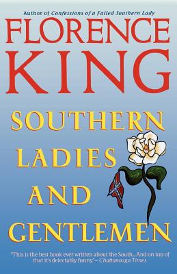 Southern Ladies & Gentlemen - Florence King