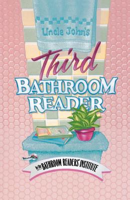 Uncle John's Third Bathroom Reader - Bathroom Reader's Hysterical Society