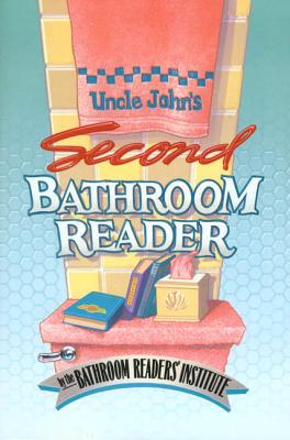 Uncle John's Second Bathroom Reader - Bathroom Reader's Hysterical Society