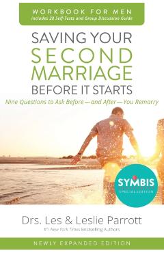 Saving Your Second Marriage Before It Starts Workbook for Men Updated: Nine Questions to Ask Before---And After---You Remarry - Les And Leslie Parrott