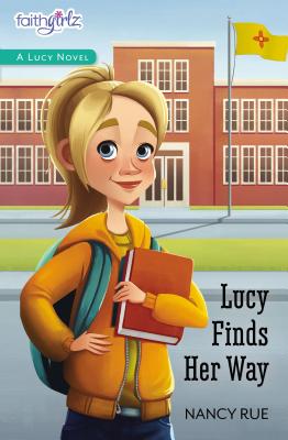 Lucy Finds Her Way - Nancy N. Rue
