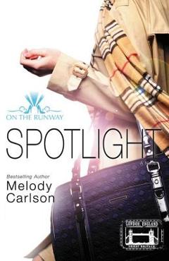 Coperta cărții 'Spotlight - Melody Carlson'