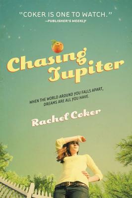 Chasing Jupiter - Rachel Coker