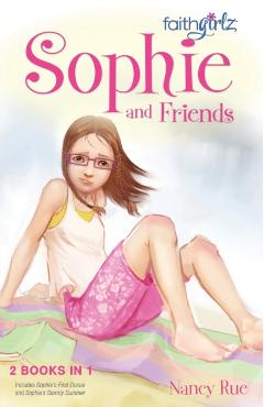 Sophie and Friends - Nancy N. Rue