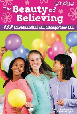 The Beauty of Believing: 365 Devotions That Will Change Your Life - Nancy N. Rue