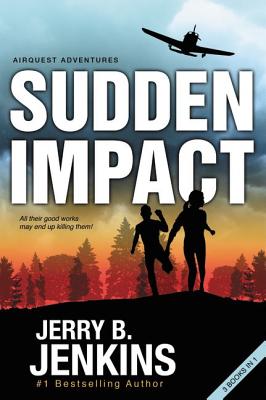 Sudden Impact: An Airquest Adventure Bind-Up - Jerry B. Jenkins