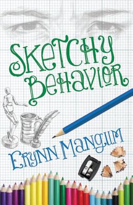Sketchy Behavior - Erynn Mangum