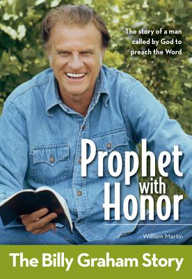 Prophet with Honor, Kids Edition: The Billy Graham Story - William C. Martin