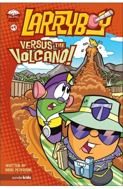 Larryboy, Versus the Volcano: 9 - Doug Peterson