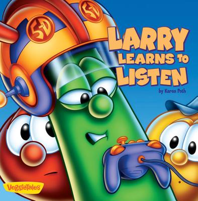 Larry Learns to Listen - Karen Poth