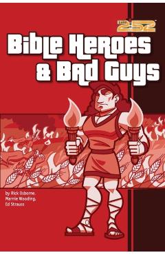 Bible Heroes& Bad Guys - Rick Osborne