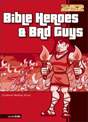 Bible Heroes& Bad Guys - Rick Osborne
