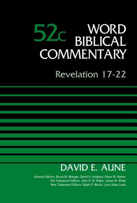 Revelation 17-22, Volume 52c - David Aune