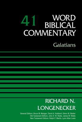 Galatians, Volume 41: 41 - Richard N. Longenecker