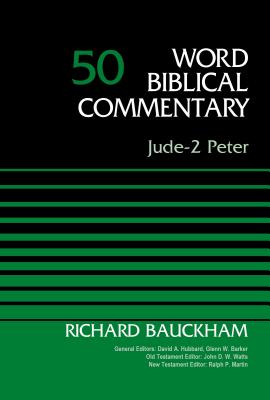 Jude-2 Peter, Volume 50: 50 - Richard Bauckham