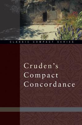 Cruden's Compact Concordance - Alexander Cruden