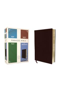 Coperta cărții 'Niv, Nkjv, Nlt, the Message, (Contemporary Comparative) Parallel Bible, Bonded Leather, Burgundy - Zondervan'