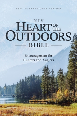 Niv, Heart of the Outdoors Bible, Paperback, Comfort Print: Encouragement for Hunters and Anglers - Zondervan