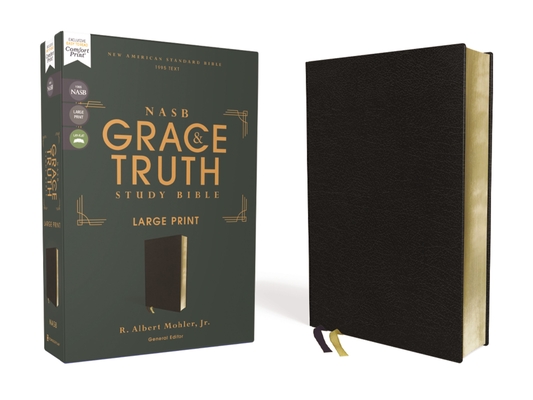 Nasb, the Grace and Truth Study Bible, Large Print, European Bonded Leather, Black, Red Letter, 1995 Text, Comfort Print - R. Albert Mohler Jr