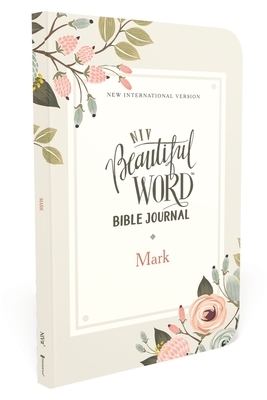 Niv, Beautiful Word Bible Journal, Mark, Paperback, Comfort Print - Zondervan