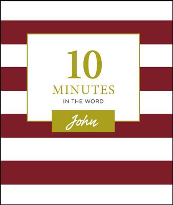 10 Minutes in the Word: John - Zondervan