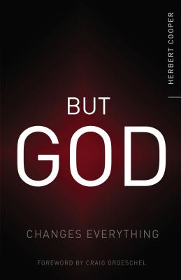 But God: Changes Everything - Herbert Cooper