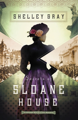 Secrets of Sloane House - Shelley Gray