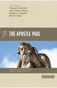 Four Views on the Apostle Paul - Michael F. Bird