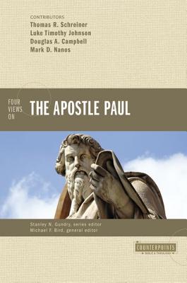 Four Views on the Apostle Paul - Michael F. Bird
