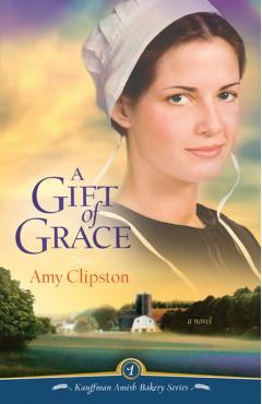 A Gift of Grace - Amy Clipston