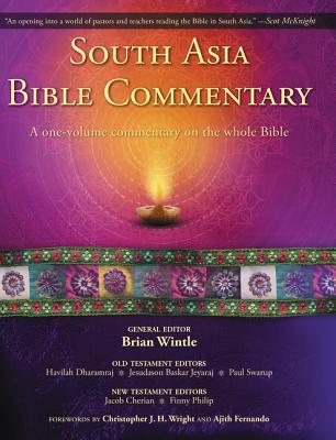 South Asia Bible Commentary: A One-Volume Commentary on the Whole Bible - Brian Wintle