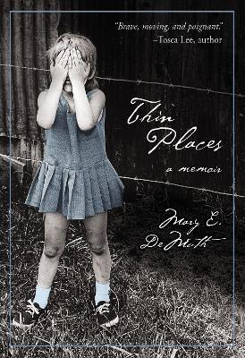 Thin Places - Mary E. Demuth