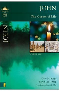 Poza produsului John: The Gospel of Life - Gary M. Burge