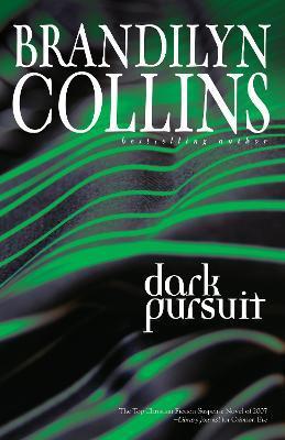 Dark Pursuit - Brandilyn Collins