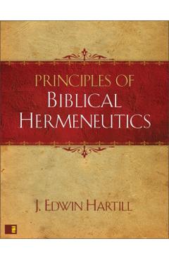 Principles of Biblical Hermeneutics - J. Edwin Hartill