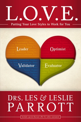 L. O. V. E.: Putting Your Love Styles to Work for You - Les And Leslie Parrott