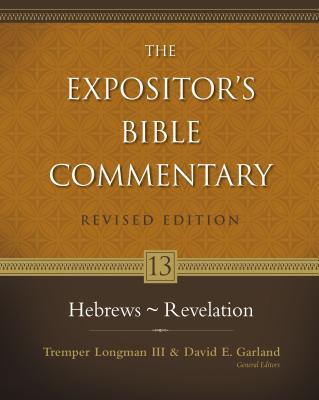 Hebrews - Revelation: 13 - Tremper Longman Iii