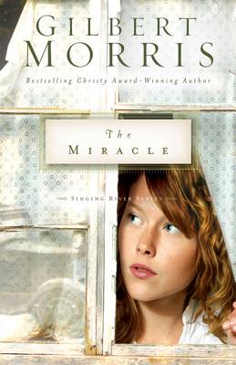 The Miracle: 3 - Gilbert Morris