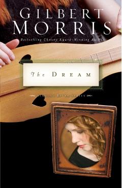 The Dream: 2 - Gilbert Morris