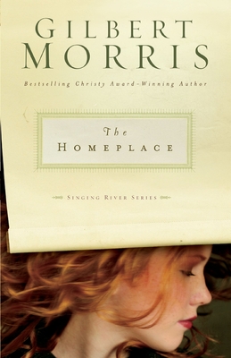 The Homeplace: 1 - Gilbert Morris