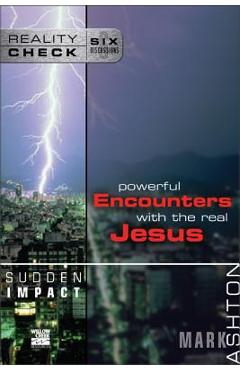 Coperta cărții 'Sudden Impact: Powerful Encounters with the Real Jesus - Mark Ashton'