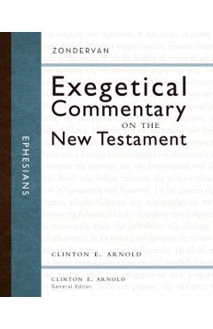 Ephesians: 10 - Clinton E. Arnold