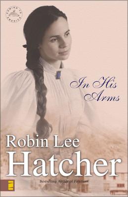 In His Arms - Robin Lee Hatcher