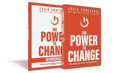 The Power to Change Book with Workbook: Mastering the Habits That Matter Most - Craig Groeschel
