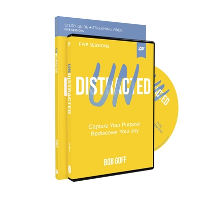 Undistracted Study Guide with DVD: Capture Your Purpose. Rediscover Your Joy. - Bob Goff
